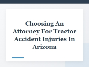 How to Choose an Attorney After a Tractor Accident