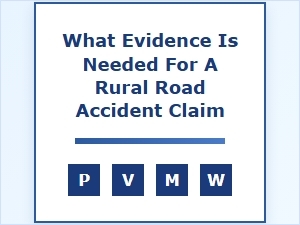Evidence for a Rural Road Accident Claim