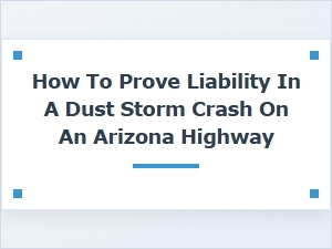 Determining Liability in a Highway Dust Storm Crash